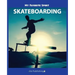 My Favorite Sport: Skateboarding