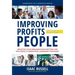 Improving Profits Through People: Boosting Your Organization's Bottom Line with Results-Oriented Leadership Strategies