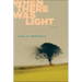 When There Was Light
