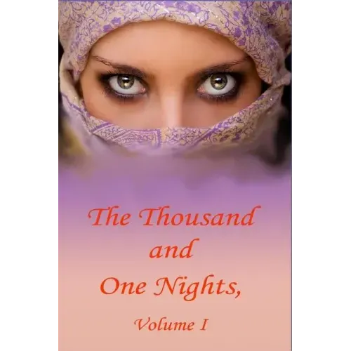 The Thousand and One Nights, Volume 1
