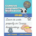 Cursive Handwriting Workbook for Kids: Handwriting Workbook to practice add learning your calligraphy (Cursive) for children and beginners