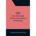 Gaza; A City of Many Battles (from the Family of Noah to the Present Day)