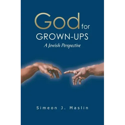 God for Grown-Ups: A Jewish Perspective