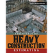 Essentials of Heavy Construction Estimating