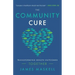 The Community Cure: Transforming Health Outcomes Together