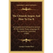 The Chinook Jargon And How To Use It: A Complete And Exhaustive Lexicon Of The Oldest Trade Language Of The American Continent (1909)