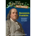 Benjamin Franklin: A Nonfiction Companion to Magic Tree House #32: To the Future, Ben Franklin!