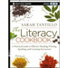 The Literacy Cookbook: A Practical Guide to Effective Reading, Writing, Speaking, and Listening Instruction