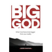 Big God: When God becomes bigger than your reality