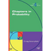 Chapters in Probability