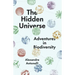 The Hidden Universe: Adventures in Biodiversity