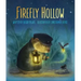 Firefly Hollow