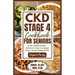 CKD Stage 4 Cookbook for Seniors: 60 Low-sodium and Low-potassium Recipes to Manage Stage 4 Chronic Kidney Disease