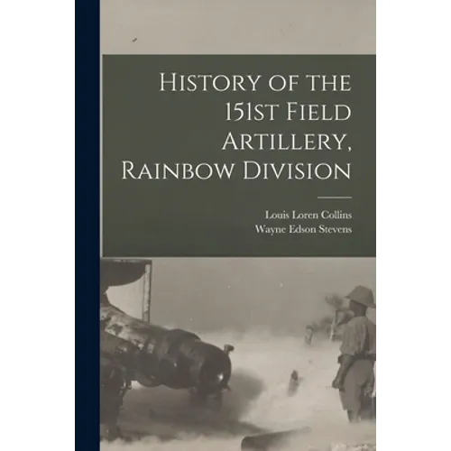 History of the 151st Field Artillery, Rainbow Division