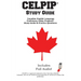 CELPIP Study Guide: The Complete Study Guide with 2 Full Practice Tests, Speaking Samples, and Writing Tutorials for the Canadian English Language Pro