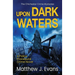 Upon Dark Waters: A Police Procedural Crime Novel