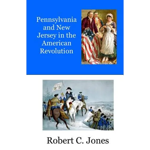 Pennsylvania and New Jersey in the American Revolution