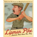 Lipman Pike: America's First Home Run King