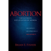Abortion: The Ultimate Exploitation of Women