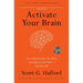 Activate Your Brain: How Understanding Your Brain Can Improve Your Work - And Your Life