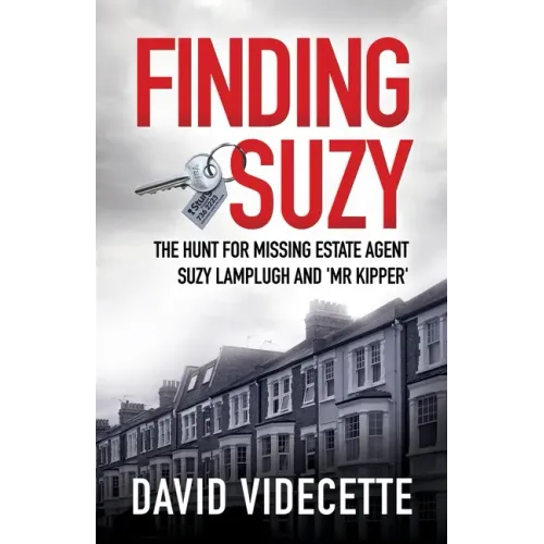 Finding Suzy: The Hunt for Missing Estate Agent Suzy Lamplugh and 'Mr Kipper'