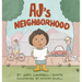 AJ's Neighborhood