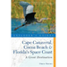 Explorer's Guide Cape Canaveral, Cocoa Beach & Florida's Space Coast: A Great Destination