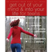 Get Out of Your Mind and Into Your Life for Teens: A Guide to Living an Extraordinary Life