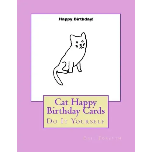 Cat Happy Birthday Cards: Do It Yourself