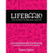 Lifebook! Picks Up Where the Baby Book Leaves Off: A Guidebook for Parents and Guardians