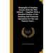 Biography of Stephen Girard, With His Will Affixed ... Together With a Detailed History of His Banking and Financial Operations for the Last Twenty Ye