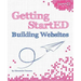 Getting Started Building Websites