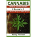 Cannabis: 2 Books in 1: How to Grow Cannabis & 80+ Medical Marijuana Edible Recipes