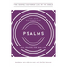Psalms: Real Prayers for Real Life, Study Guide with Leader's Notes