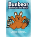 Bunbear Believes in You!