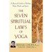 The Seven Spiritual Laws of Yoga: A Practical Guide to Healing Body, Mind, and Spirit