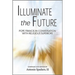 Illuminate the Future: The Charism of Religious Life