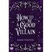 How to Be a Good Villain