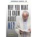 Why You Want to Know About Me?