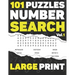 101 Puzzles Number Search: Large Print with Full Solutions - Volume 1 - for Adults & Seniors, Over 3000 sequences To Find - 116 pages - (8.5 x 11
