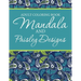Adult Coloring Book - Mandala & Paisley Designs