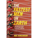 The Fastest Men on Earth: The Inside Stories of the Olympic Men's 100m Champions