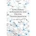 Functional Automation and Digital Transformation