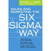 Sales and Marketing the Six Sigma Way