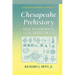 Chesapeake Prehistory: Old Traditions, New Directions
