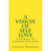 A Vision of Self Love: A Journey to finding Self-love