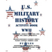 U.S. Military History Activity Book WWII with American Revolution Civil War WWI: General Knowledge Puzzzles on Leaders Ships Planes Battles Heroes Ace