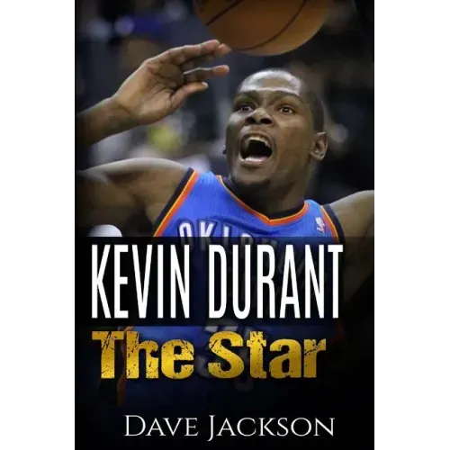 Kevin Durant: Kevin Durant: The Star. Easy to read children sports book with great graphic. All you need to know about Kevin Durant,