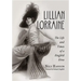 Lillian Lorraine: The Life and Times of a Ziegfeld Diva