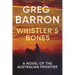 Whistler's Bones: A Novel of the Australian Frontier
